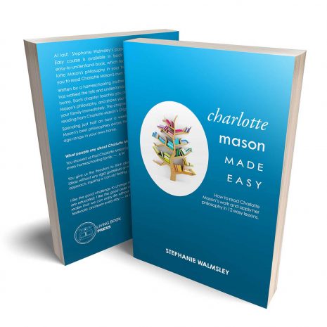 Charlotte Mason Made Easy 2 Charlotte Mason Made Easy
