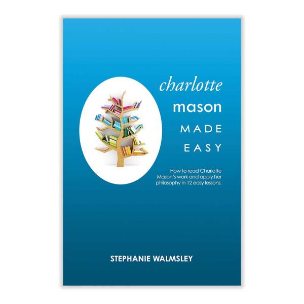 Charlotte Mason Made Easy